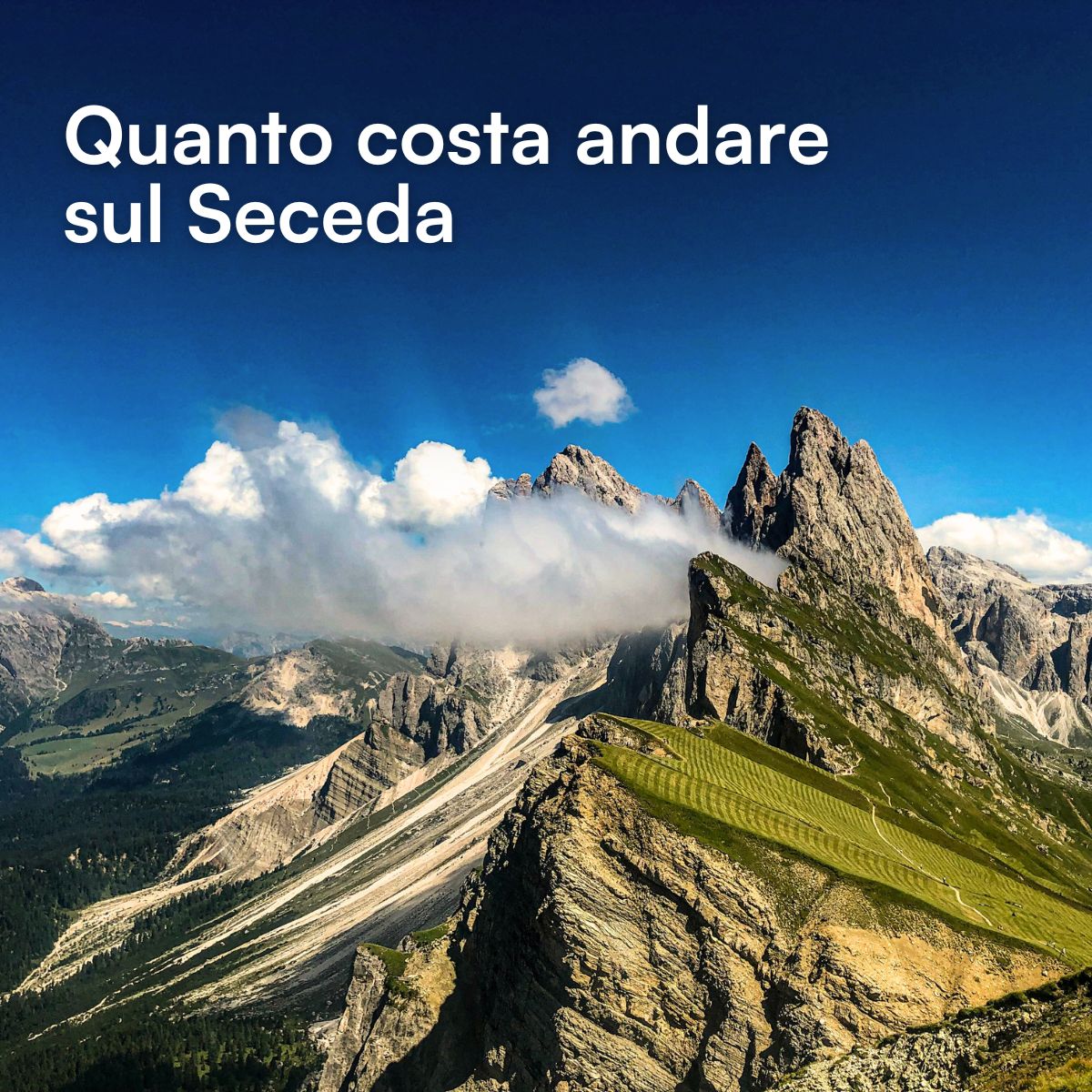 quanto costa andare sul Seceda